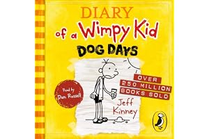 Diary of a Wimpy Kid: Dog Days (Book 4): A sun-soaked summer of indoor antics and family chaos from the #1 international best