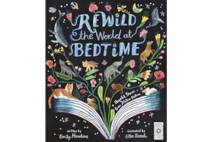 Rewild the World at Bedtime: Hopeful Stories from Mother Nature