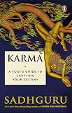 Karma: A Yogi's Guide to Crafting Your Destiny