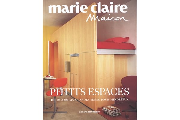 Petits espaces: De 16 à 60 m2, grandes idées pour mini-lieux