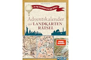 Adventskalender der Landkartenrätsel. In 24 Etappen um die Welt: Logikrätsel mit 24 versiegelten Landkarten I Rätselspaß mit nostalgischen Karten für Erwachsene