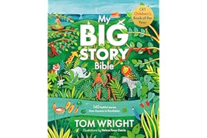 My Big Story Bible: 140 Faithful Stories, from Genesis to Revelation