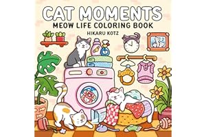 Cat Moments: Meow Life Coloring Book