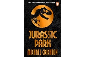 Jurassic Park: The gripping multimillion copy bestselling sci-fi novel