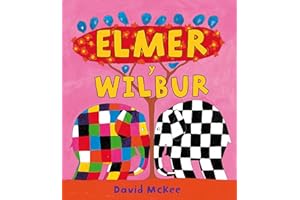 Elmer. Un cuento - Elmer y Wilbur (Cuentos infantiles)