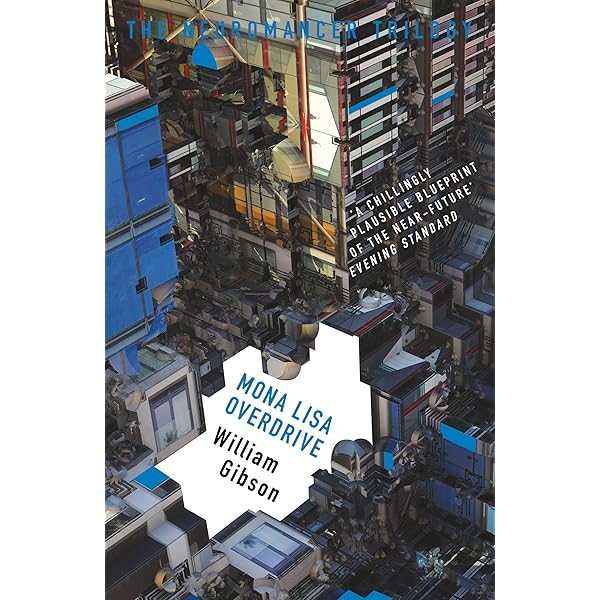 Mona Lisa Overdrive The Neuromancer Trilogy English Edition Ebook Gibson William Amazon De Kindle Shop