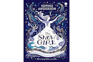 The Snow Girl: by Sophie Anderson