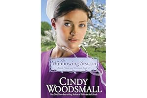 The Winnowing Season: Book Two in the Amish Vines and Orchards Series