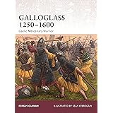 Galloglass 1250-1600: Gaelic Mercenary Warrior: No. 143