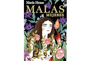 Malas mujeres: El nuevo libro de la aclamada autora de «Frida» y «El placer» (Lumen Gráfica)
