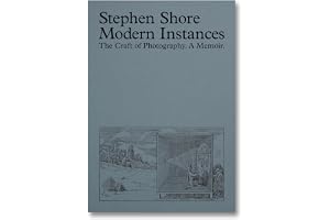 Modern Instances: The Craft of Photography (Expanded Edition)
