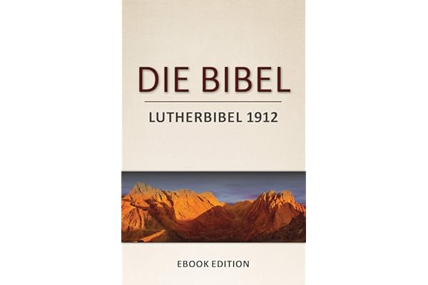 Die Bibel: Lutherbibel 1912