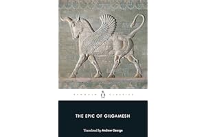 The Epic of Gilgamesh: The Babylonian Epic Poem and Other Texts in Akkadian and Sumerian (Penguin Classics)