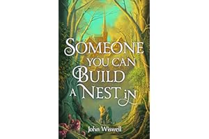 Someone You Can Build A Nest In: A cosy fantasy as sweet as love and as dark as night