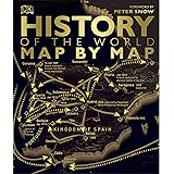 History of the World Map by Map (Historical Atlas)