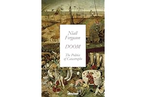 Doom: The Politics of Catastrophe