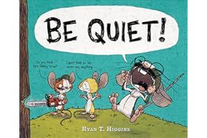 BE QUIET!: Bilderbuch, Grand Canyon Reader Award Nominee (Arizona), 2020, Young Hoosier Book Award Master List (Indiana), 2019, Sunshine State Young ... Masterlist, 2018, Junior Library Guild S...