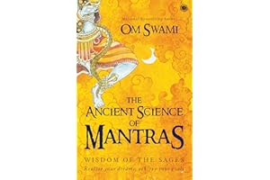 The Ancient Science of Mantras: Wisdom of the Sages