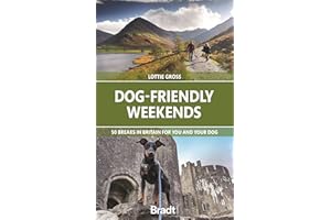 Bradt Dog-Friendly Weekends (Travel Guide): 50 breaks in Britain for you and your dog (Bradt Travel Guides (Bradt on Britain))