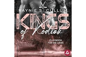 Playbook für die Liebe: Kings of Kodiak, Band 4