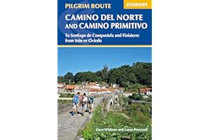 The Camino del Norte and Camino Primitivo: To Santiago de Compostela and Finisterre from Irun or Oviedo (Cicerone Guides)