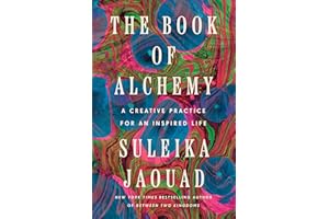 The Book of Alchemy: A Creative Practice for an Inspired Life
