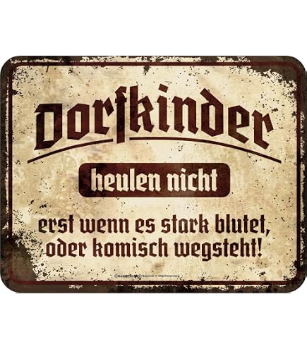 Retro Blechschild 'Wir Dorfkinder Wissen Wenigstens Noch' – 18x12 Cm, Witziger Spruch Als Geschenk Oder Deko