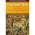 Rosicrucian Trilogy: Modern Translations of the Three Founding Documents: Fama Fraternitatis, 1644; Confessio Fraternitatis, 