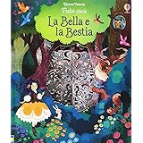 La Bella e la Bestia. Ediz. illustrata