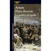 La sombra del &aacute;guila (Hisp&aacute;nica)