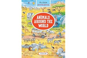 My Little Wimmelbook® - Animals Around the World: A Look-and-Find Book (Kids Tell the Story): 0 (My Big Wimmelbooks)