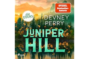 Juniper Hill: Die Edens, Band 2