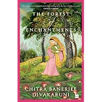 The Forest of Enchantments: Amazon.co.uk: Banerjee Divakaruni
