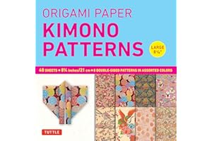 Origami Paper Kimono Patterns Large: Tuttle Origami Paper: Double-Sided Origami Sheets Printed with 8 Different Designs (Instructions for 6 Projects Included)