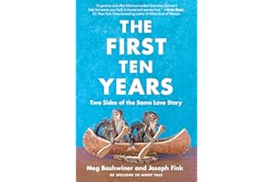 The First Ten Years: Two Sides of the Same Love Story