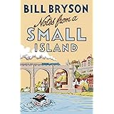 Notes From A Small Island: Journey Through Britain (Bryson, 9)