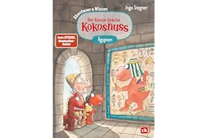 Der kleine Drache Kokosnuss – Abenteuer & Wissen - Altes Ägypten: Doppelband bestehend aus einem Abenteuer- und Sachbuch-Band (Abenteuer & Wissen mit dem kleinen Drachen Kokosnuss, Band 2)