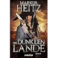 Die dunklen Lande: Roman : Heitz, Markus: Amazon.de: Bücher