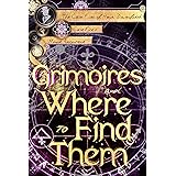Grimoires and Where to Find Them (The Case Files of Henri Davenforth Book 6)
