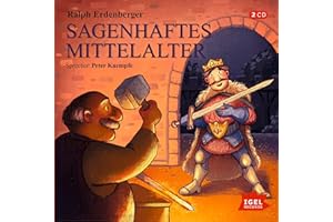 Sagenhaftes Mittelalter: CD Standard Audio Format, Lesung