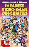 Hardcore Gaming 101 Presents: Japanese Video Game Obscurities
