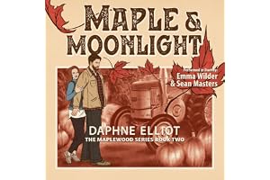 Maple & Moonlight: A Grumpy Maple Farmer Romance (Maplewood, Book 2)