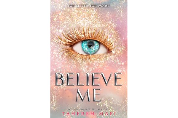 Believe Me: TikTok Made Me Buy It! The most addictive YA fantasy series of the year (Shatter Me) (English Edition)