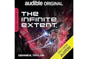 The Infinite Extent: Bobiverse, Book 6