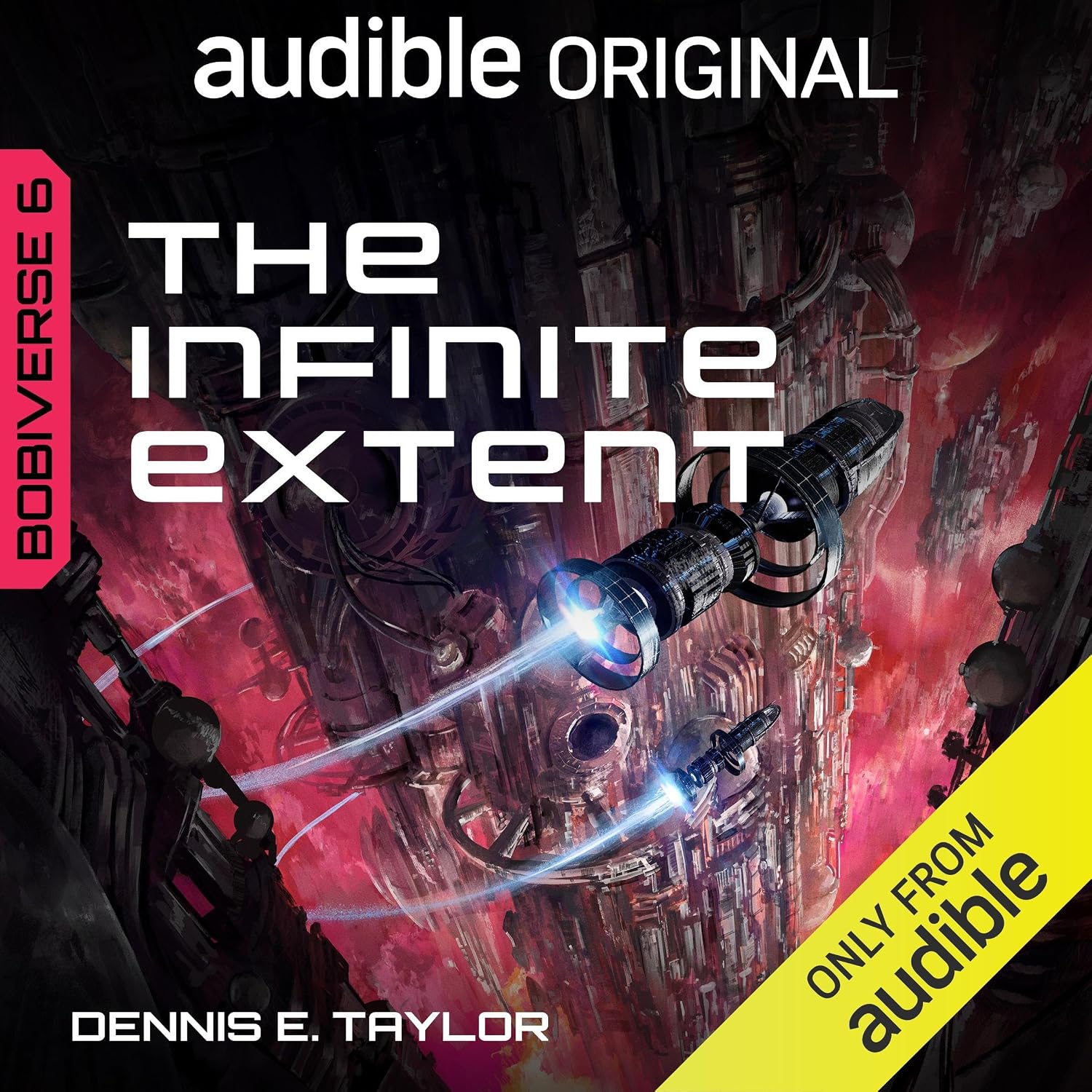 The Infinite Extent: Bobiverse, Book 6