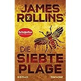 Die siebte Plage: Roman (SIGMA Force, Band 12)