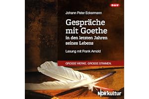Gespräche mit Goethe in den letzten Jahren seines Lebens