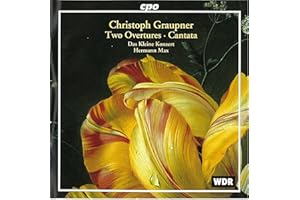 Graupner: Two Overtures; Cantata /Das Kleine Konzert · Max