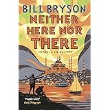 Neither Here, Nor There: Travels in Europe (Bryson, 11)