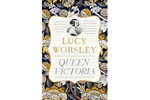 Queen Victoria: Daughter, Wife, Mother, Widow